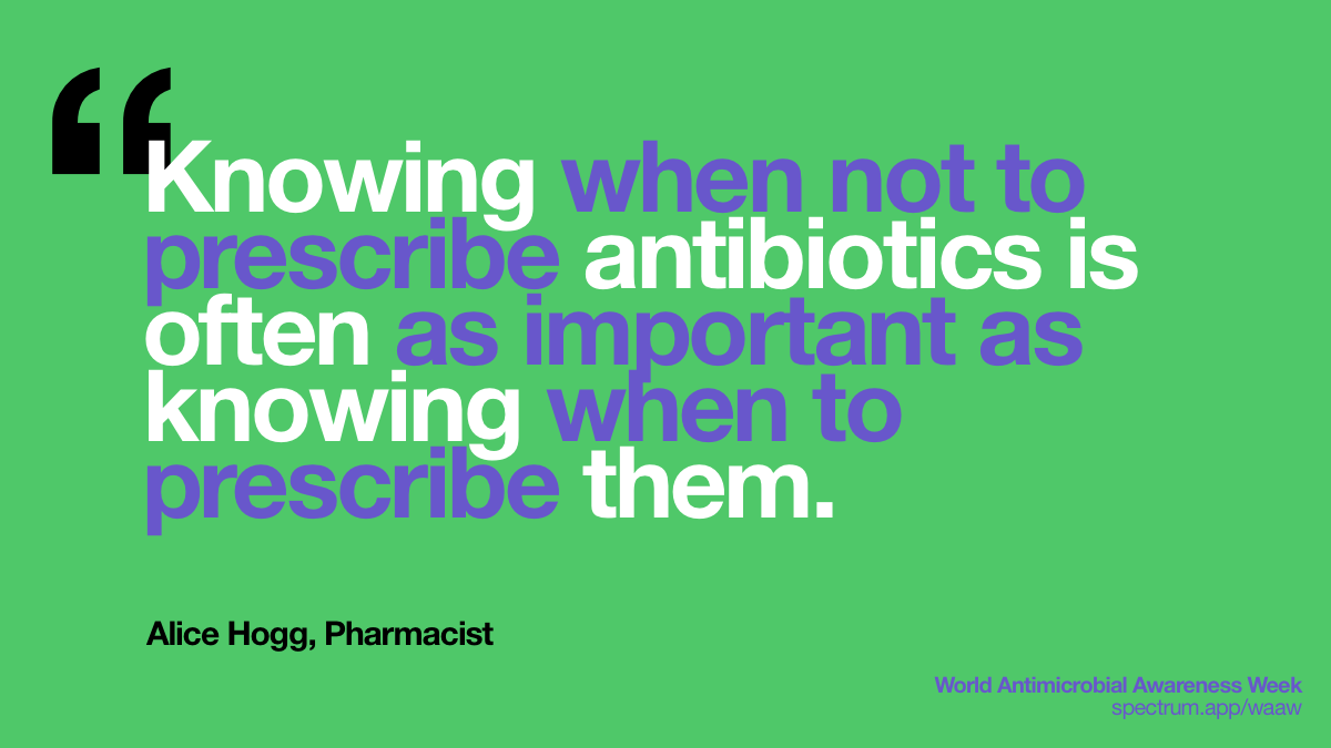 Knowing when not to
  prescribe antibiotics is often as important as knowing when to prescribe
  them.