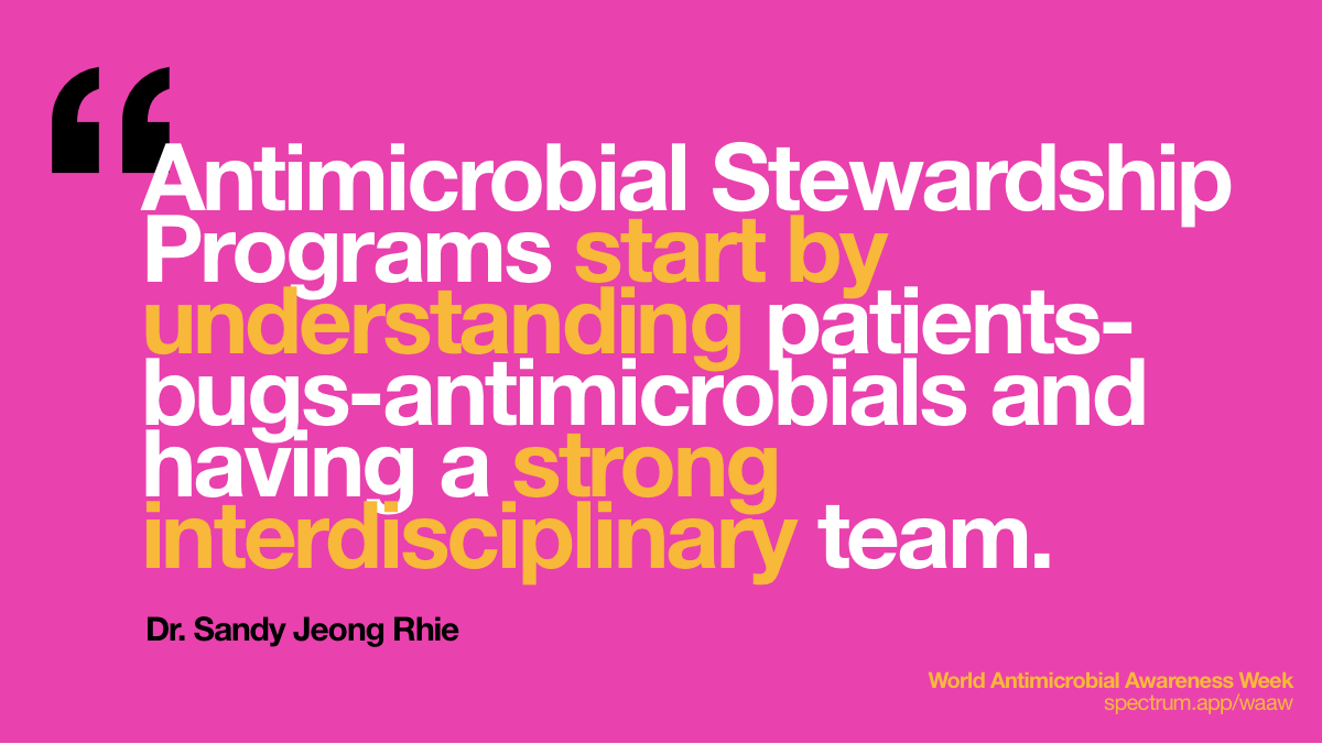 Antimicrobial
  Stewardship Programs start by understanding patients-bugs-antimicrobials and
  having a strong interdisciplinary team.